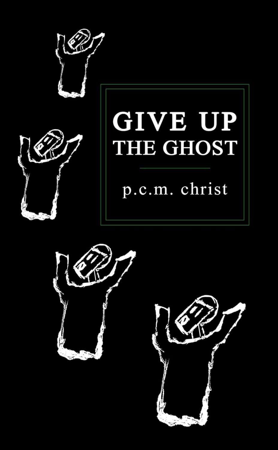 Book cover for Give Up The Ghost