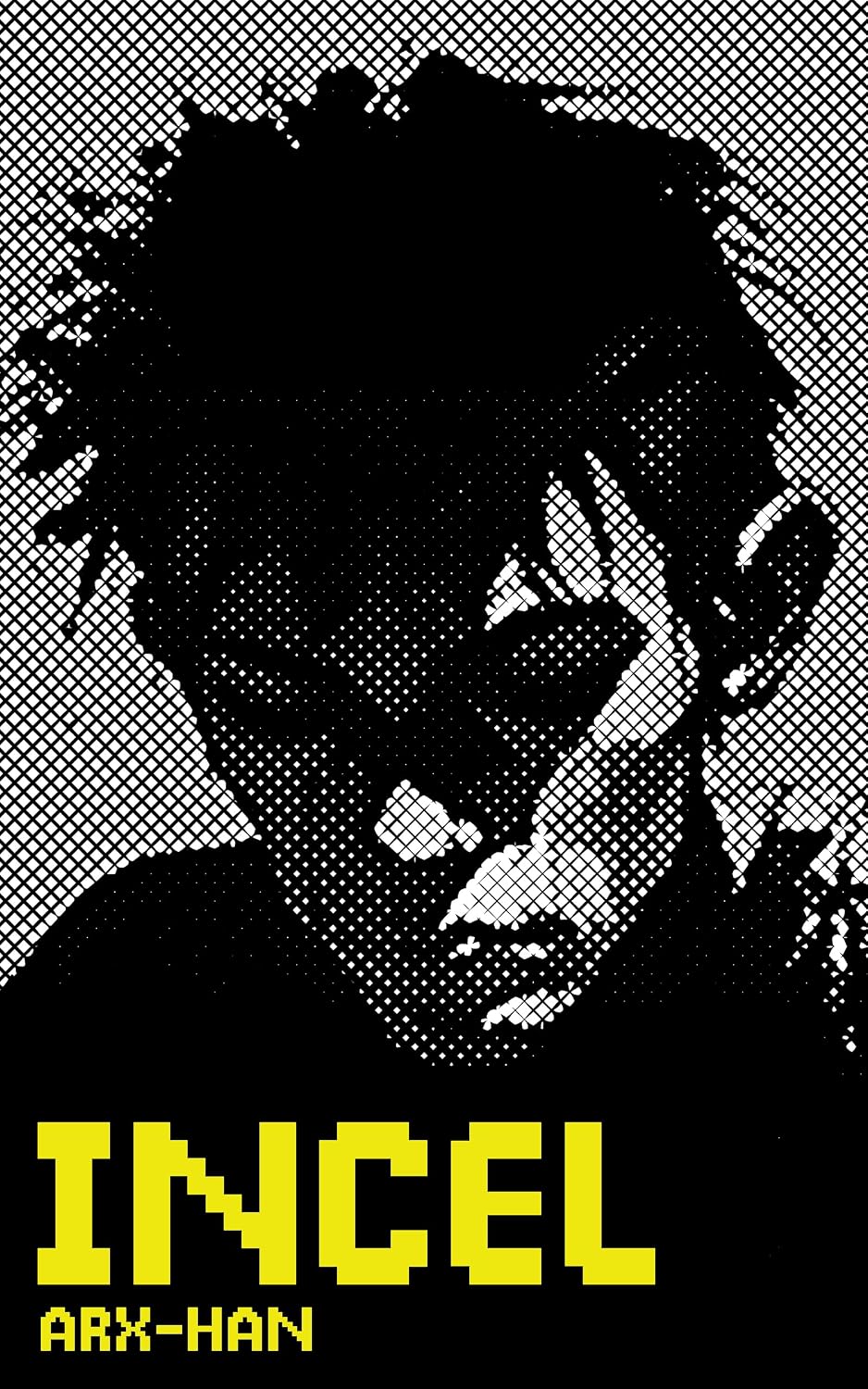 Cover for INCEL: A Novel
